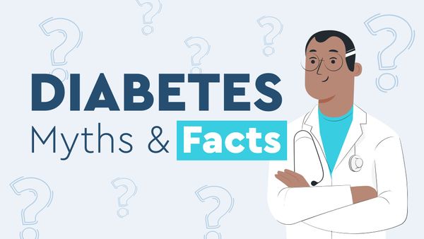 Diabetes: 6 Common Myths and Facts